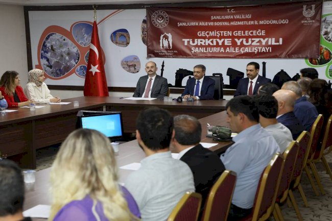 Aile Çalıştayı Şanlıurfa'da yapıldı